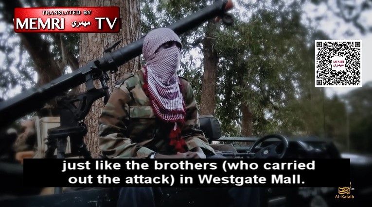 Al-Shabaab Video Calls On Muslim Youth In The West To Join The Jihad In Somalia Or Carry Out Attacks Like The 2013 Nairobi Westgate Mall Attack