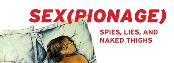 ‘Sex-Espionage’ as a Method of Intelligence Agencies